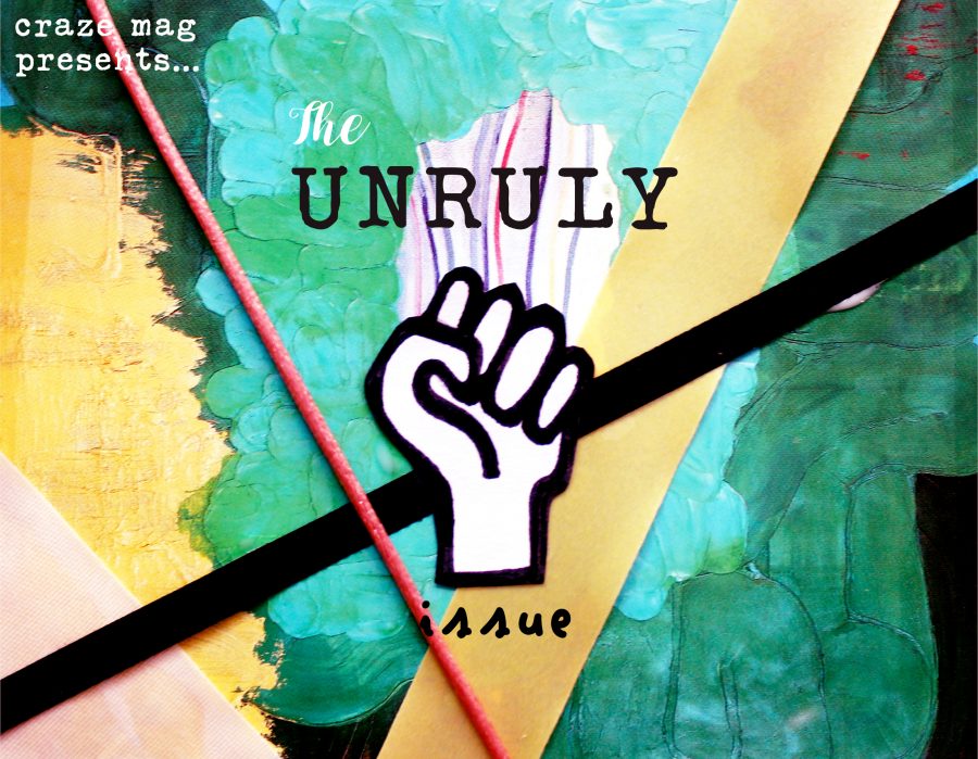 Craze Issue - UNRULY