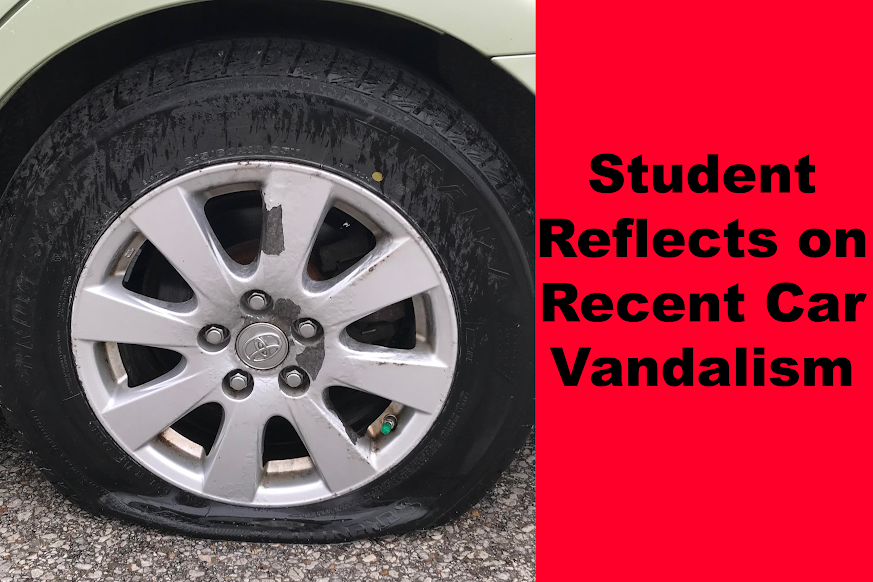 Student+Reflects+on+Recent+Car+Vandalizations
