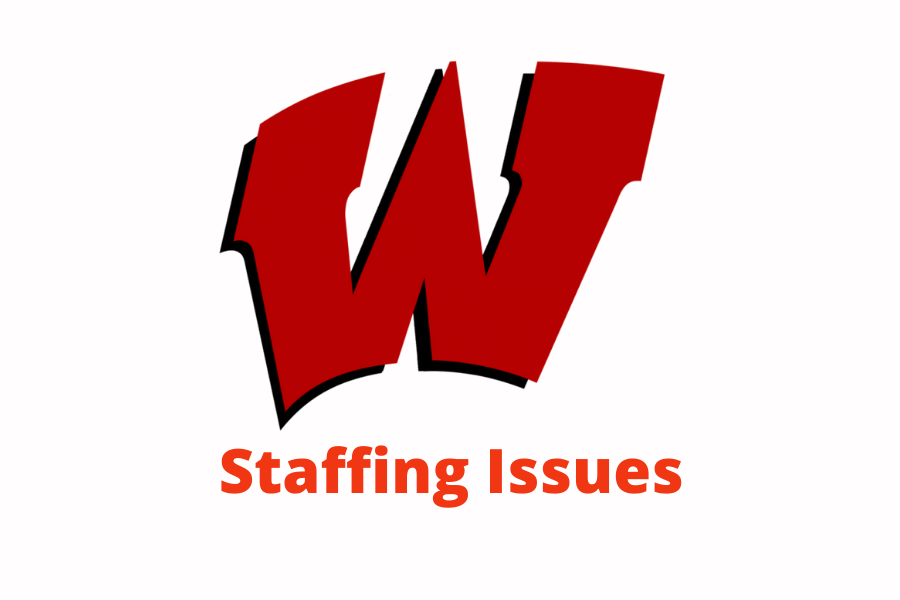 Staffing Issues have recently affected WHS and the entire Westside district. 